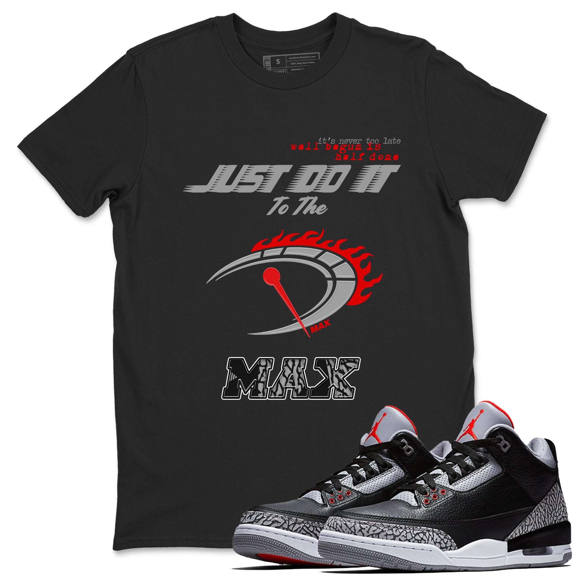 Do It To The Max SNRT Sneaker Tees - Air Jordan 3 Black Cement - SNRT Sneaker T-shirts