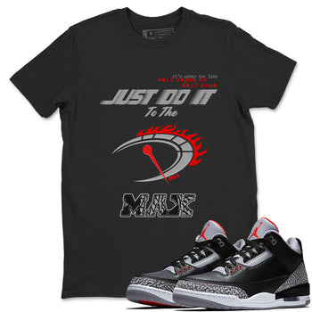 Do It To The Max SNRT Sneaker Tees - Air Jordan 3 Black Cement - SNRT Sneaker T-shirts