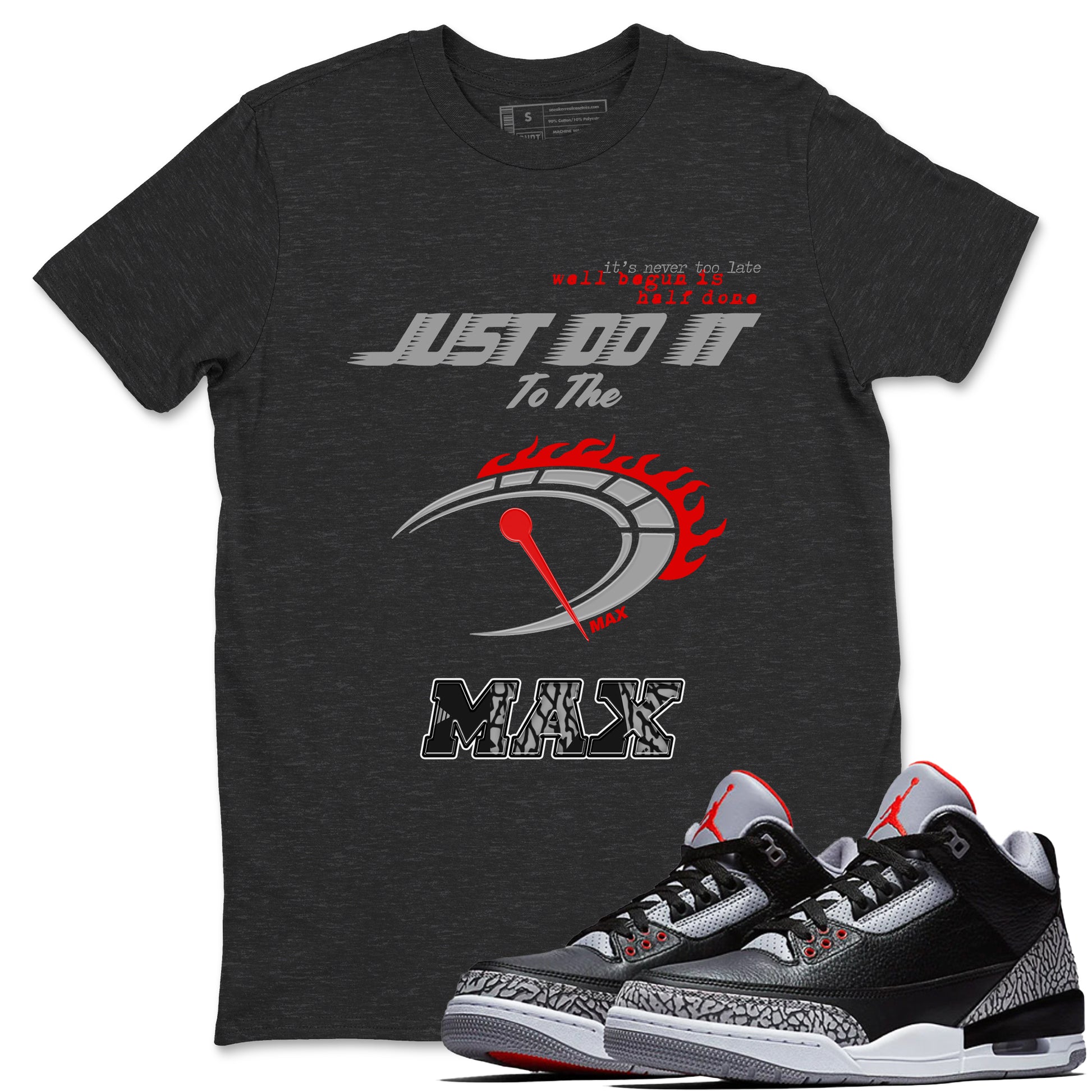 Do It To The Max SNRT Sneaker Tees - Air Jordan 3 Black Cement - SNRT Sneaker T-shirts
