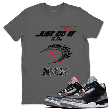 Do It To The Max SNRT Sneaker Tees - Air Jordan 3 Black Cement - SNRT Sneaker T-shirts