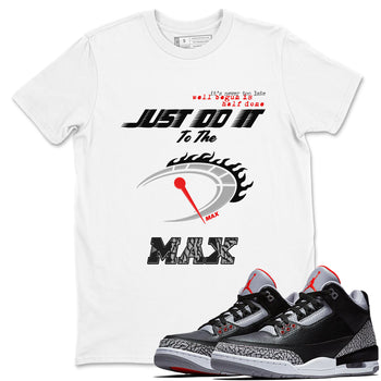 Do It To The Max SNRT Sneaker Tees - Air Jordan 3 Black Cement - SNRT Sneaker T-shirts