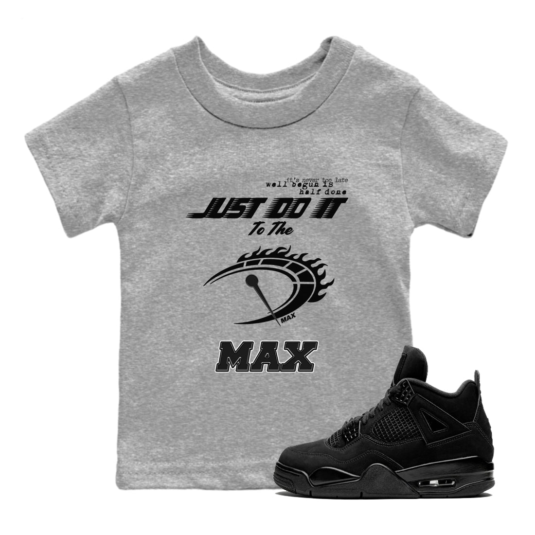 4s Black Cat shirts to match jordans Do It To The Max sneaker match tees Air Jordan 4 Retro Black Cat match shoes to clothes SNRT Sneaker Tees Youth Baby Heather Grey 1 tee