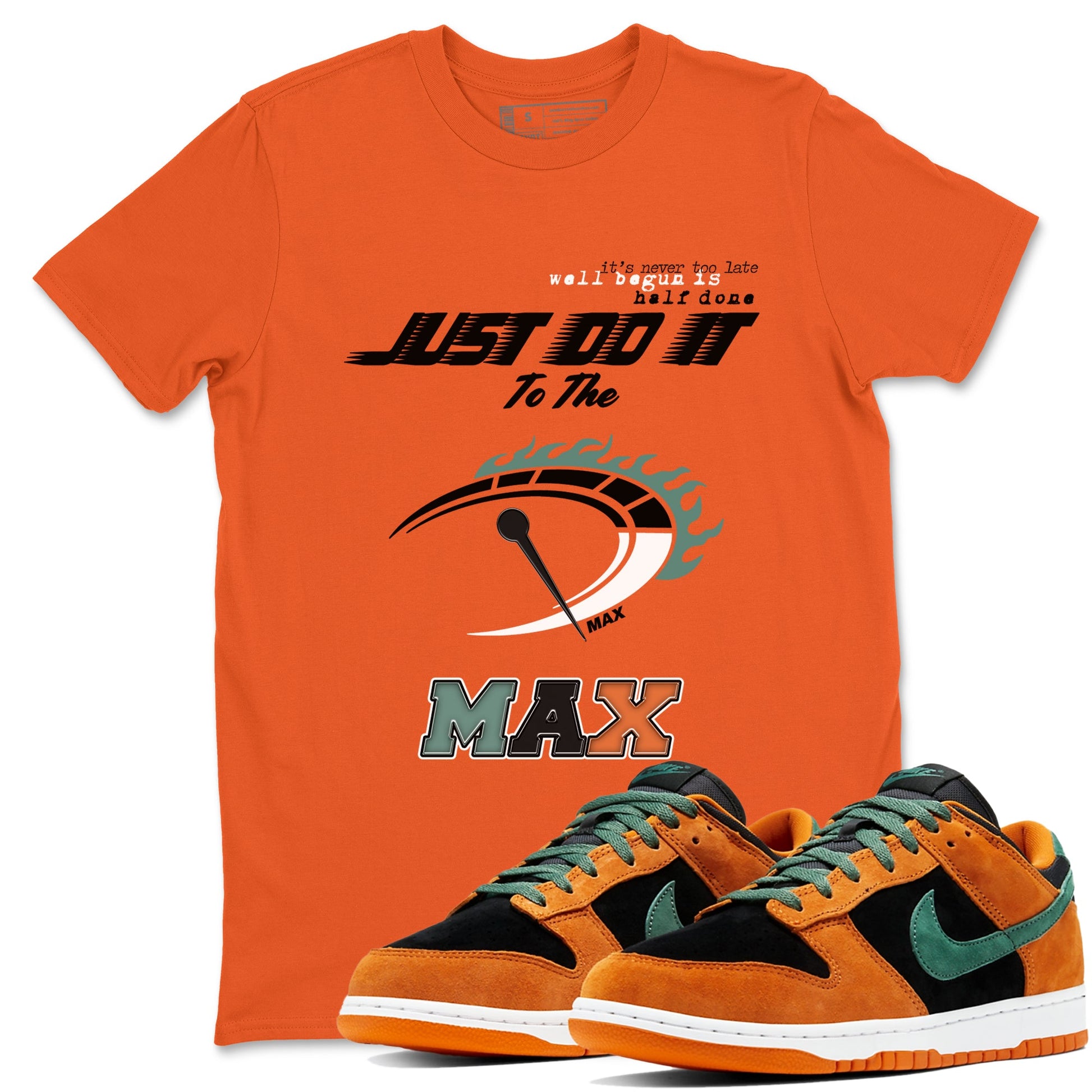 Dunk Ceramic shirts to match jordans Do It To The Max sneaker match tees Dunk Ceramic match shoes to clothes SNRT Sneaker Tees unisex cotton Orange 1 shirts