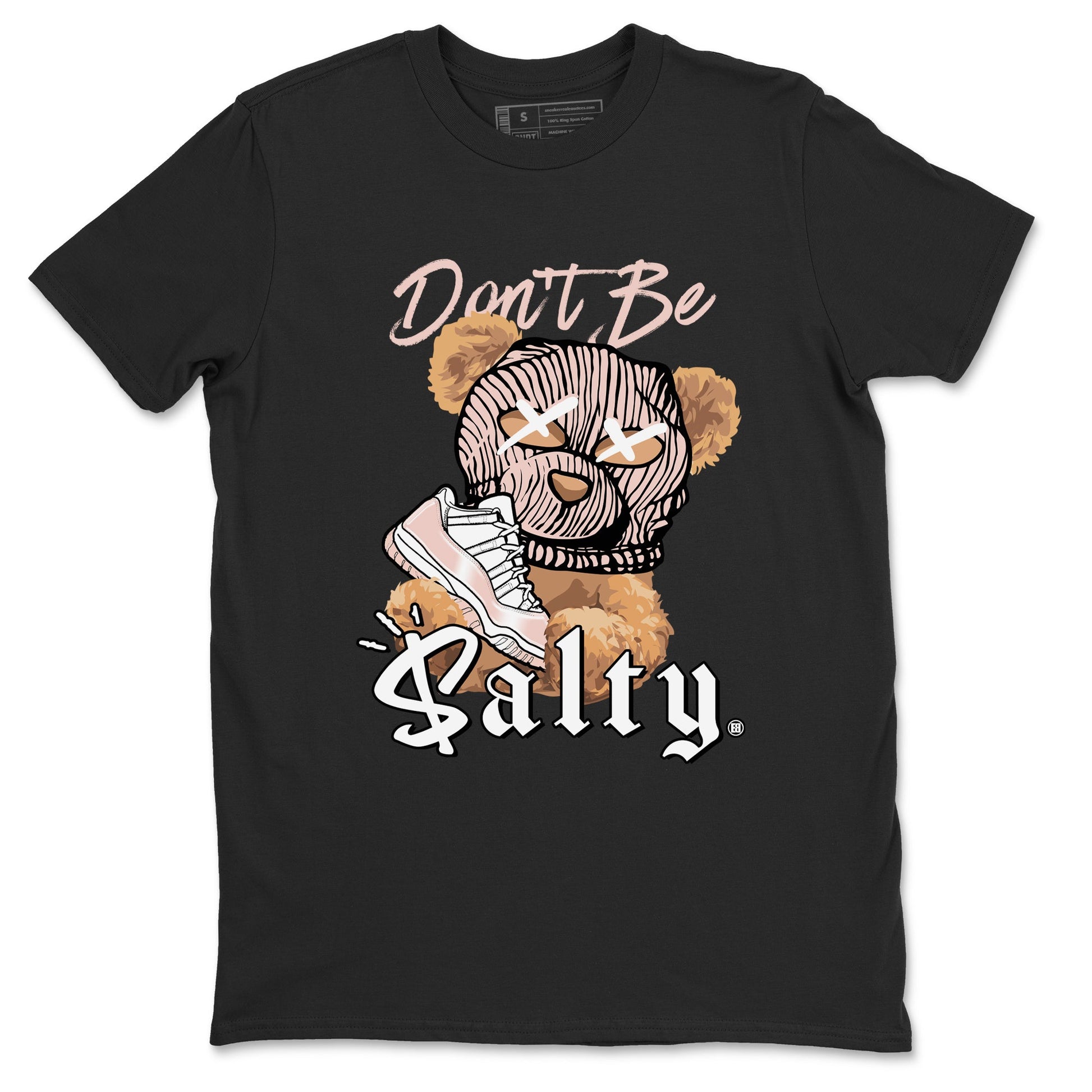 Air Jordan 11 Low Legend Pink shirts to match jordans Don't Be Salty Bear sneaker match tees 11s Legend Pink SNRT Sneaker Tees streetwear brand Black 2 unisex cotton tee