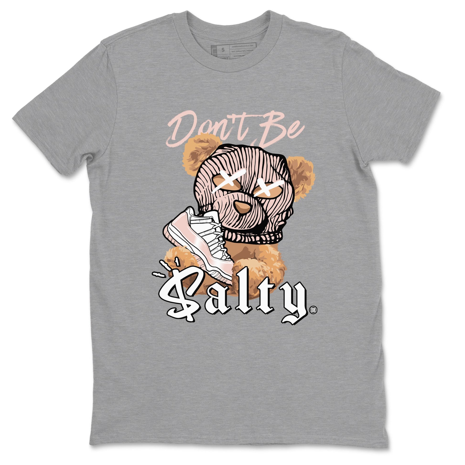 Air Jordan 11 Low Legend Pink shirts to match jordans Don't Be Salty Bear sneaker match tees 11s Legend Pink SNRT Sneaker Tees streetwear brand Heather Grey 2 unisex cotton tee