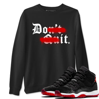 11s Bred Velvet shirts to match jordans Don't Quit Do It sneaker match tees Air Jordan 11 Retro Bred Velvet match shoes to clothes SNRT Sneaker Tees unisex cotton Black 1 shirts
