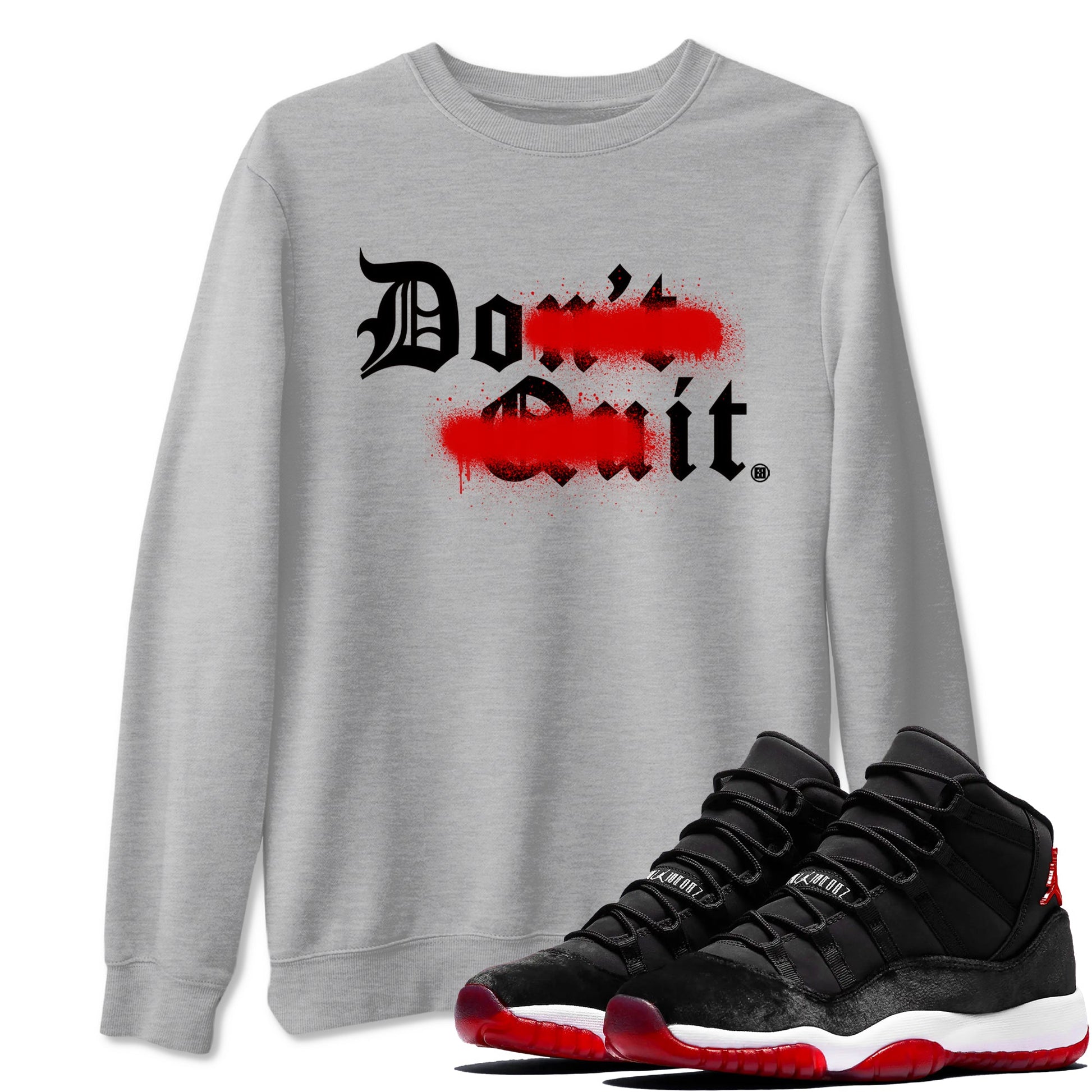 11s Bred Velvet shirts to match jordans Don't Quit Do It sneaker match tees Air Jordan 11 Retro Bred Velvet match shoes to clothes SNRT Sneaker Tees unisex cotton Heather Grey 1 shirts