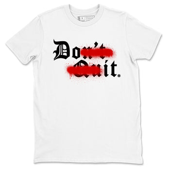 11s Bred Velvet shirts to match jordans Don't Quit Do It sneaker match tees Air Jordan 11 Retro Bred Velvet match shoes to clothes SNRT Sneaker Tees unisex cotton White 2 shirts