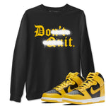 Dunk High Pollen shirts to match jordans Don't Quit Do It sneaker match tees Dunk High Pollen match shoes to clothes SNRT Sneaker Tees unisex cotton Black 1 shirts