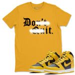 Dunk High Pollen shirts to match jordans Don't Quit Do It sneaker match tees Dunk High Pollen match shoes to clothes SNRT Sneaker Tees unisex cotton Gold 1 shirts