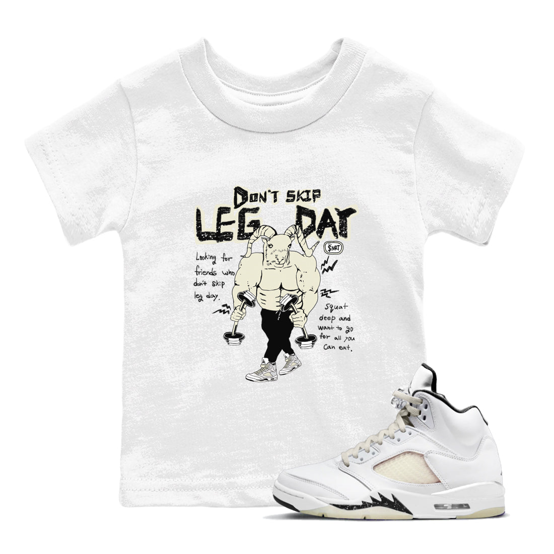 AJ5 Sail shirt to match jordans Don't Skip Leg Day sneaker tees Air Jordan 5 Sail SNRT sneaker release tees baby toddler White 1 cotton Shirt