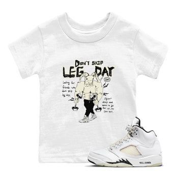 AJ5 Sail shirt to match jordans Don't Skip Leg Day sneaker tees Air Jordan 5 Sail SNRT sneaker release tees baby toddler White 1 cotton Shirt