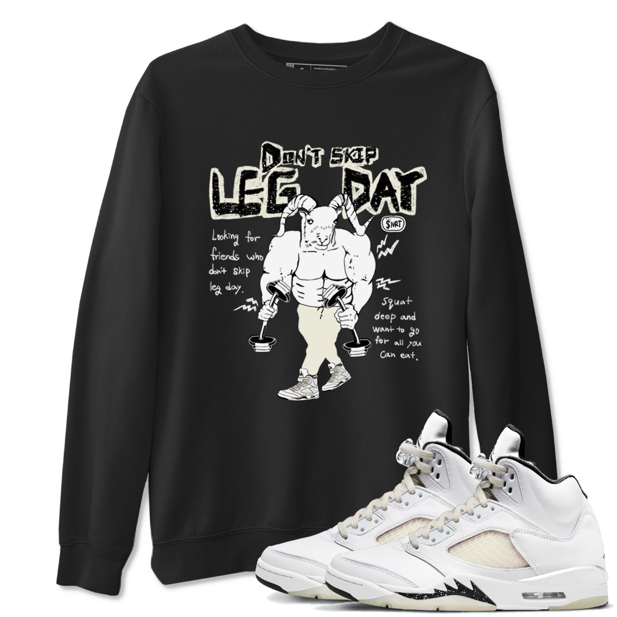 AJ5 Sail shirt to match jordans Don't Skip Leg Day sneaker tees Air Jordan 5 Sail SNRT Sneaker Release Tees unisex cotton Black 1 crew neck shirt
