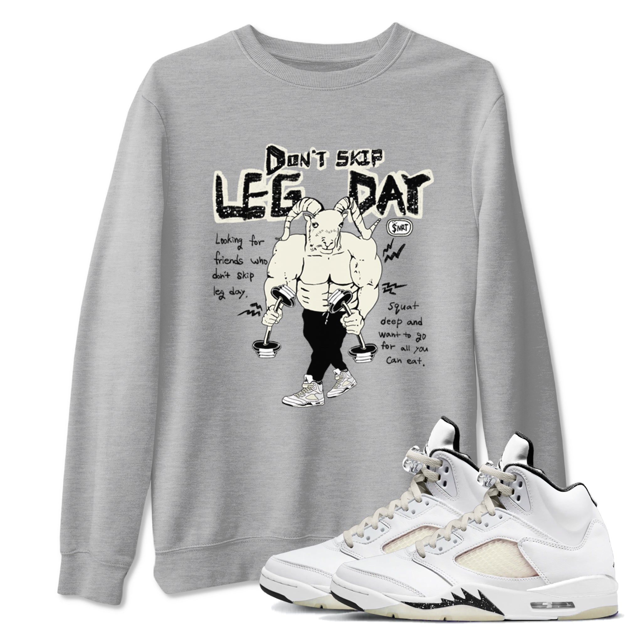 AJ5 Sail shirt to match jordans Don't Skip Leg Day sneaker tees Air Jordan 5 Sail SNRT Sneaker Release Tees unisex cotton Heather Grey 1 crew neck shirt