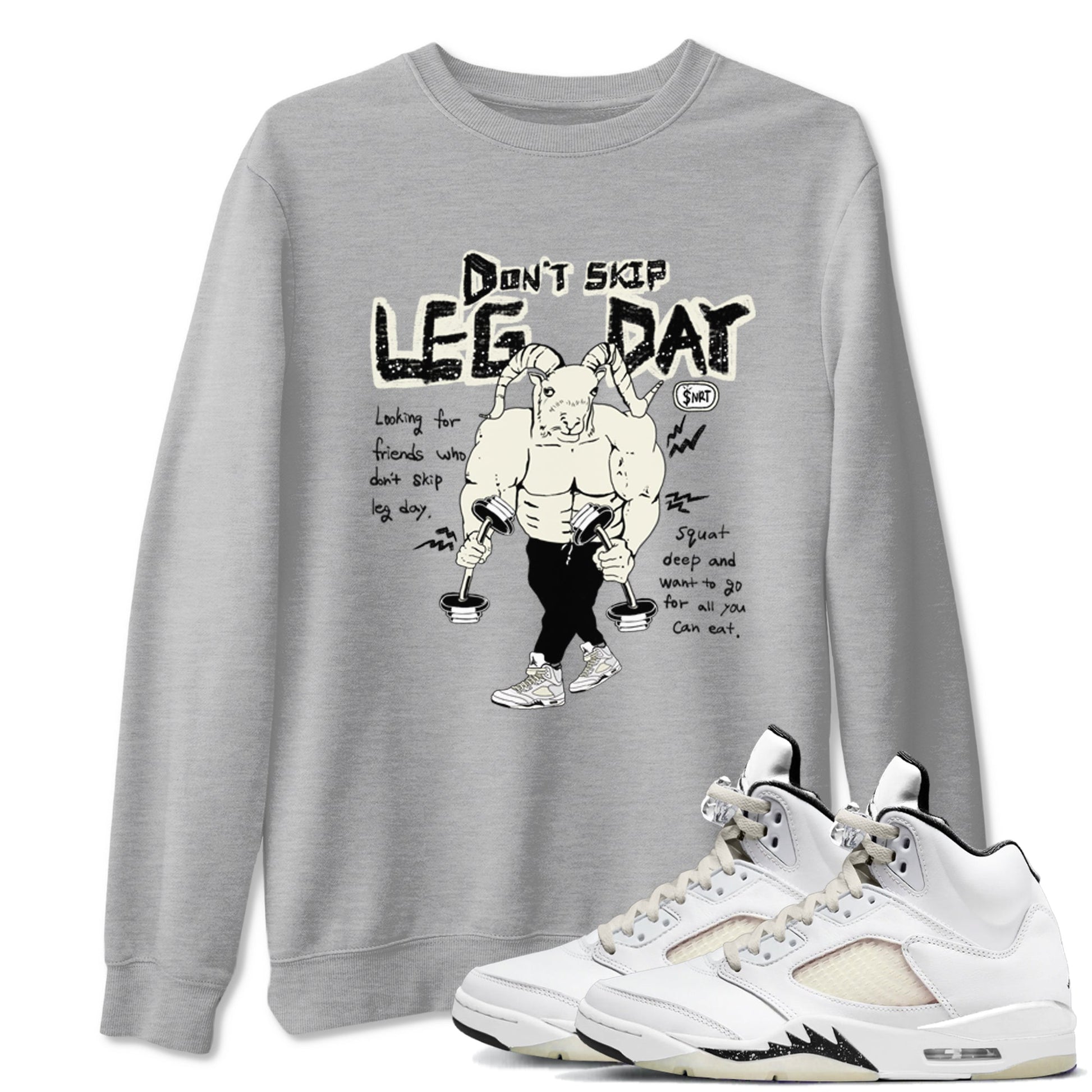 AJ5 Sail shirt to match jordans Don't Skip Leg Day sneaker tees Air Jordan 5 Sail SNRT Sneaker Release Tees unisex cotton Heather Grey 1 crew neck shirt
