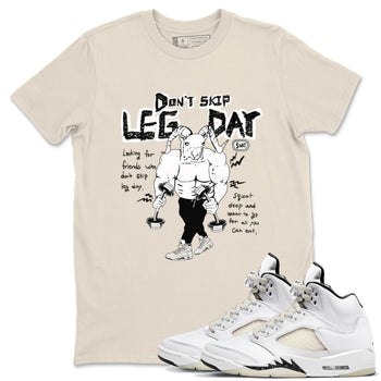 AJ5 Sail shirt to match jordans Don't Skip Leg Day sneaker tees Air Jordan 5 Sail SNRT Sneaker Release Tees unisex cotton Natural 1 crew neck shirt