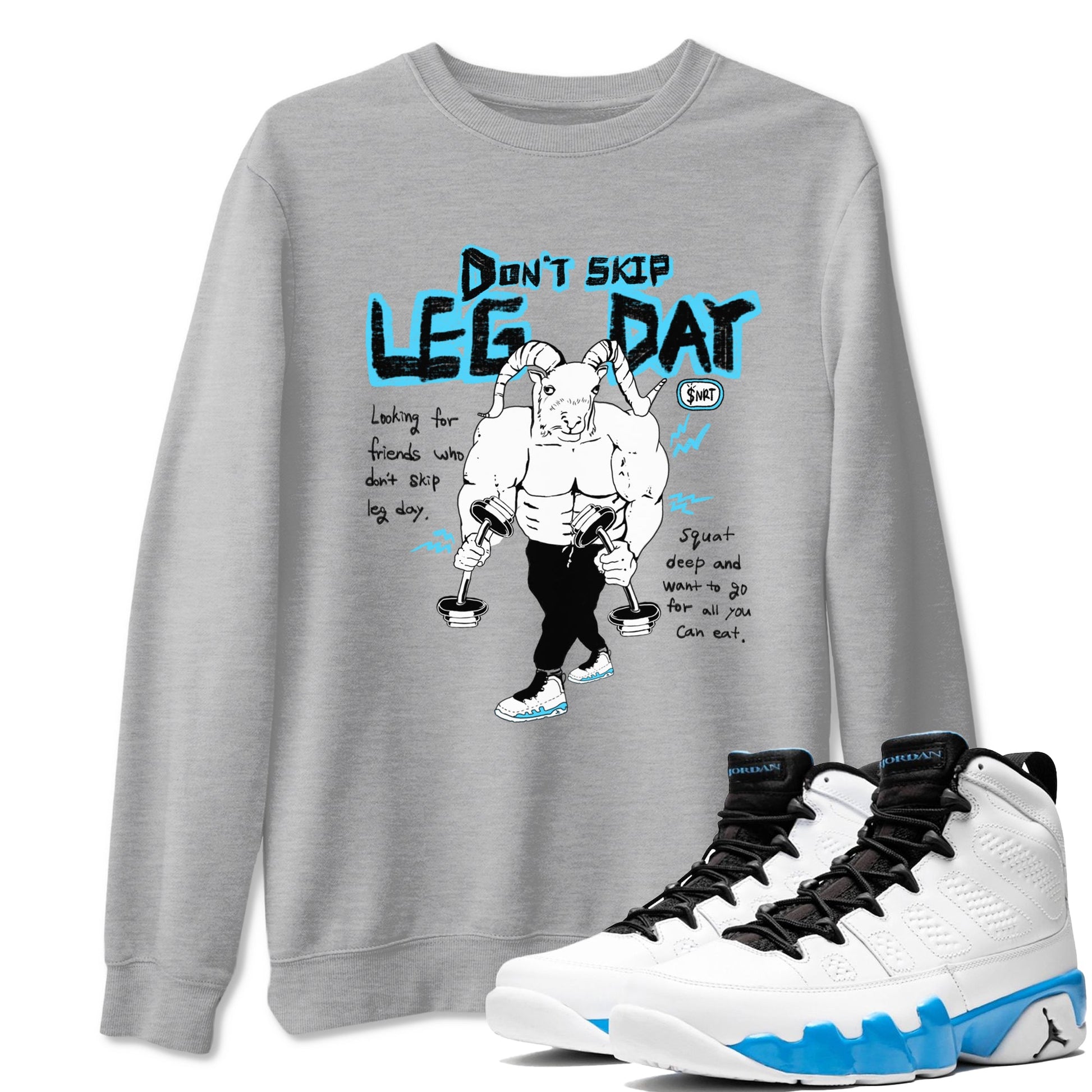 9s Powder Blue shirt to match jordans Don't Skip Leg Day sneaker tees Air Jordan 9 Powder Blue SNRT Sneaker Release Tees unisex cotton Heather Grey 1 crew neck shirt