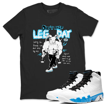 9s Powder Blue shirt to match jordans Don't Skip Leg Day sneaker tees Air Jordan 9 Powder Blue SNRT Sneaker Release Tees unisex cotton Black 1 crew neck shirt