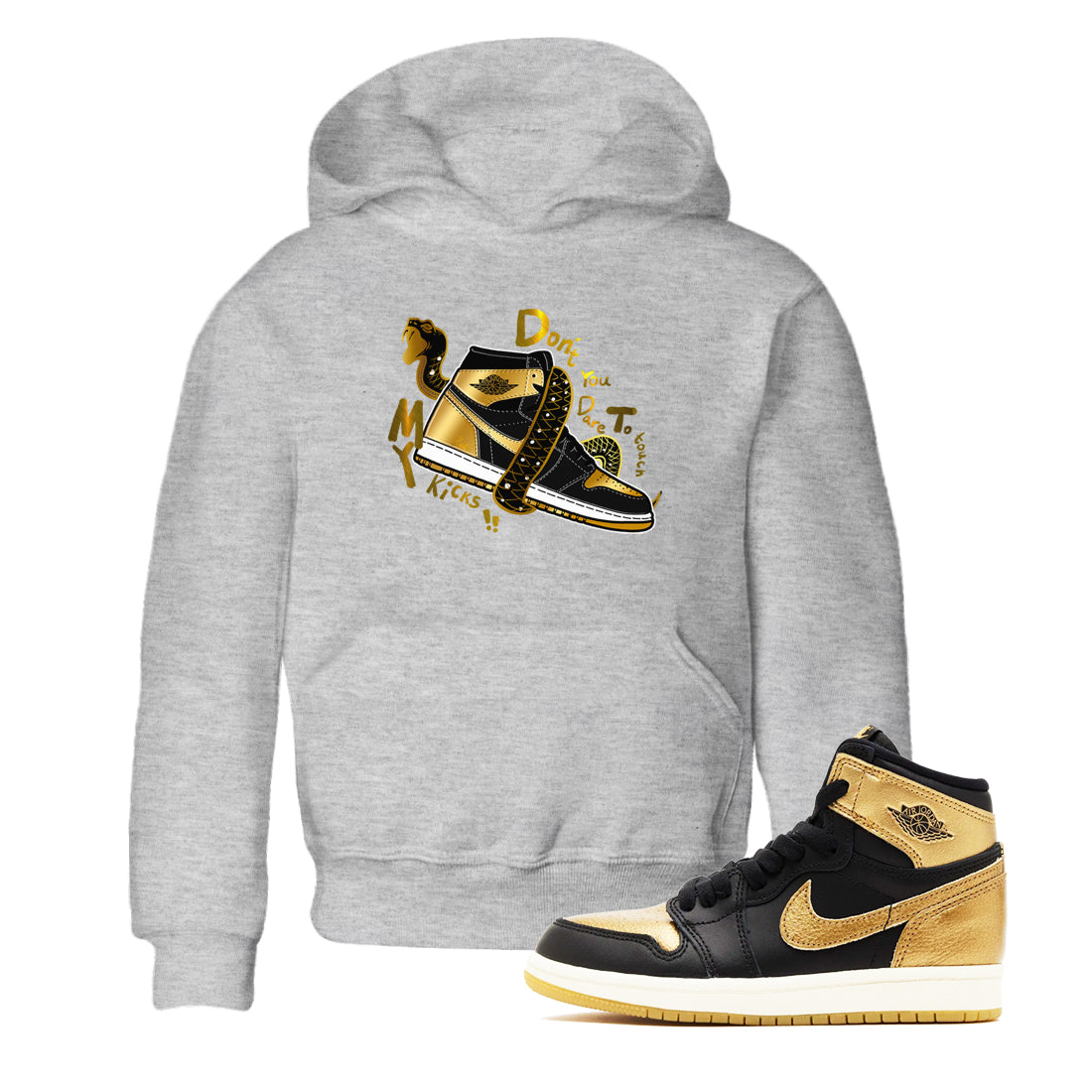 1s Black Metallic Gold shirts to match jordans Don't Touch My Kicks sneaker match tees Jordan 1 High OG Black and Gold SNRT Sneaker Tees streetwear brand Baby and Youth Heather Grey 1 cotton tee