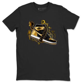 1s Black Metallic Gold shirts to match jordans Don't Touch My Kicks sneaker match tees Jordan 1 High OG Black and Gold SNRT Sneaker Tees streetwear brand Black 2 unisex cotton tee