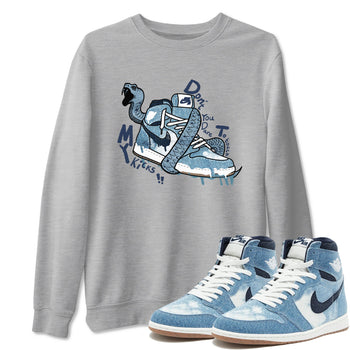 1s Denim shirts to match jordans Don't Touch My Kicks sneaker match tees Air Jordan 1 Denim SNRT Sneaker Tees streetwear brand Heather Grey 1 unisex cotton tee