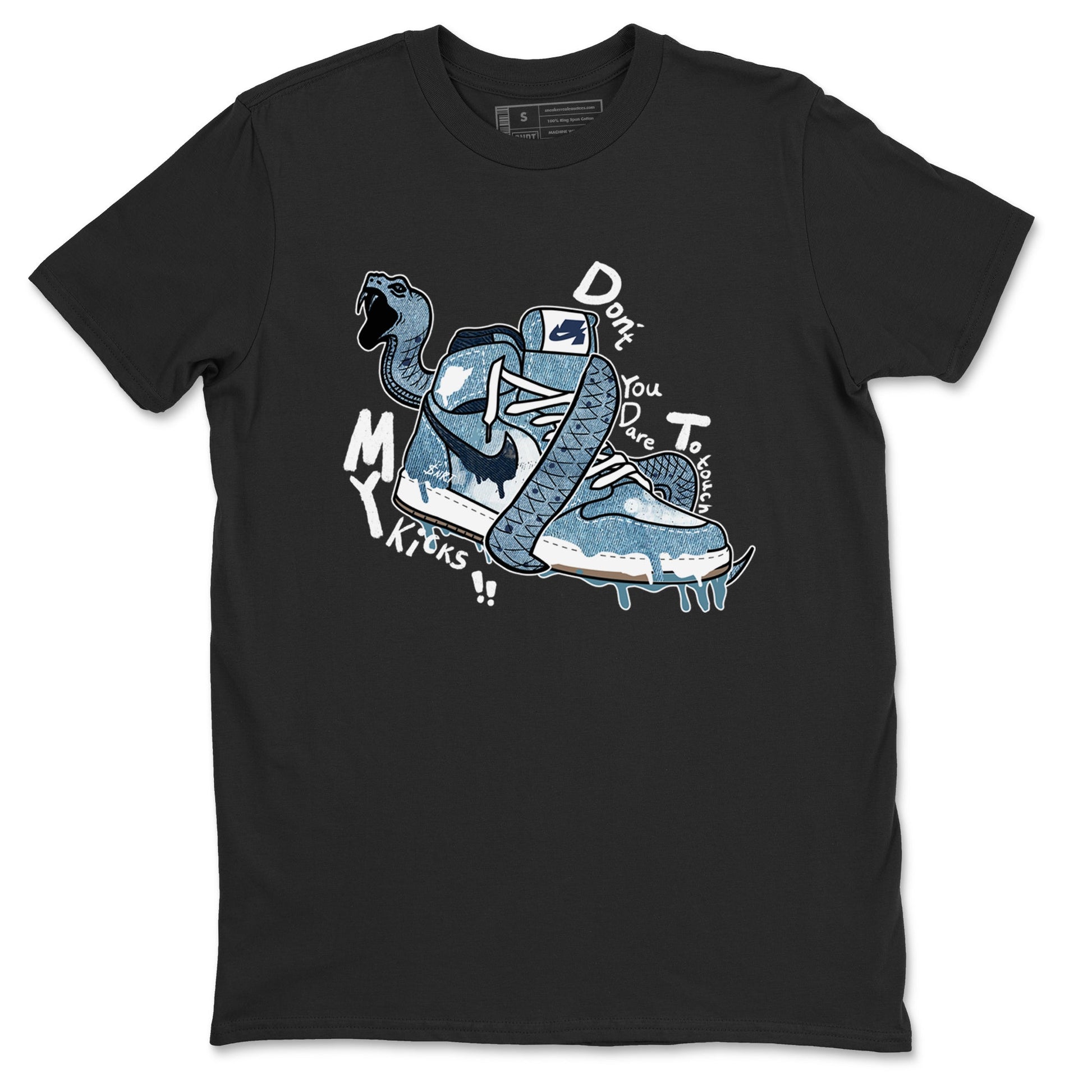 1s Denim shirts to match jordans Don't Touch My Kicks sneaker match tees Air Jordan 1 Denim SNRT Sneaker Tees streetwear brand Black 2 unisex cotton tee