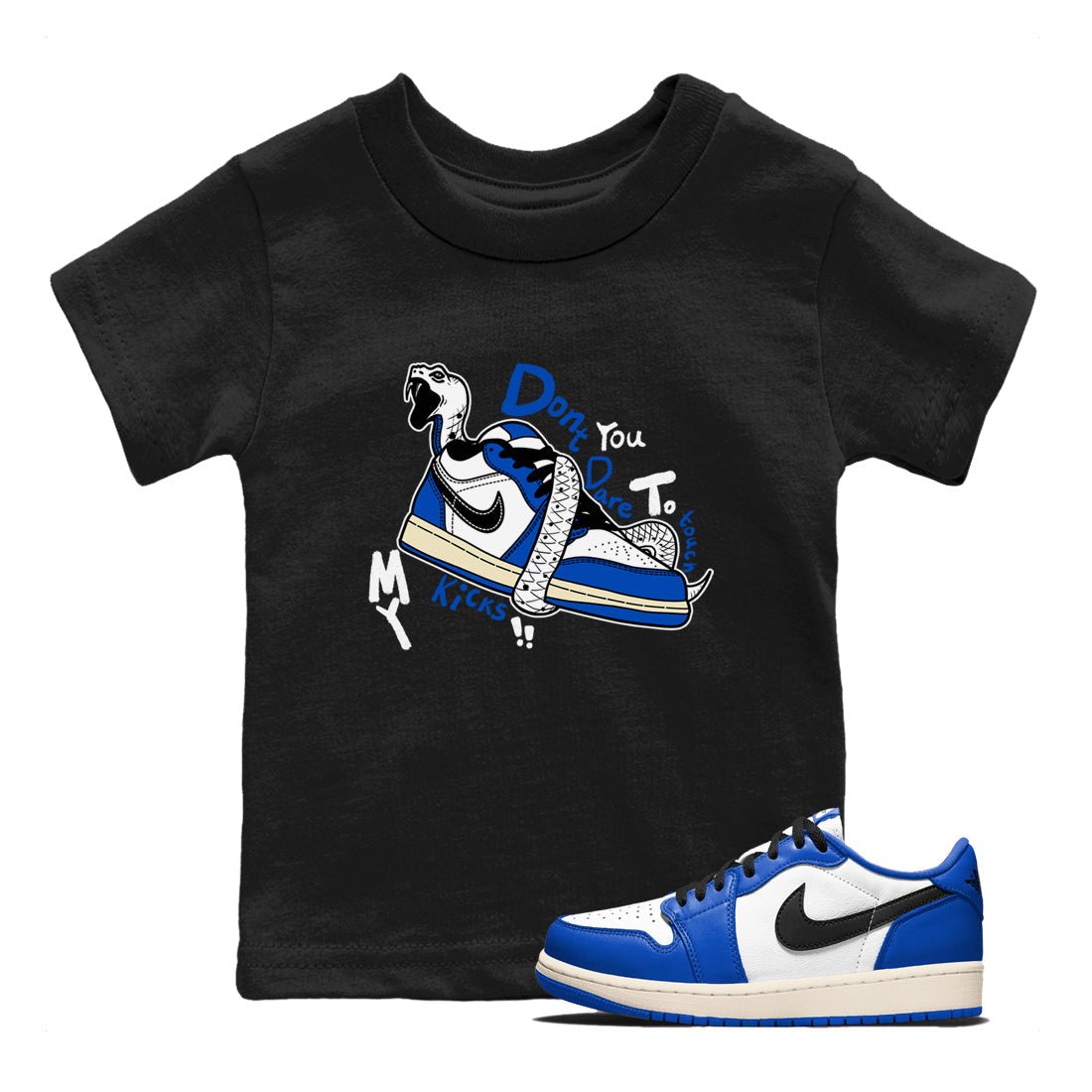 1s Game Royal shirts to match jordans Don't Touch My Kicks sneaker match tees Air Jordan 1 Retro Low OG Game Royal match shoes to clothes SNRT Sneaker Tees Youth Baby Black 1 tee