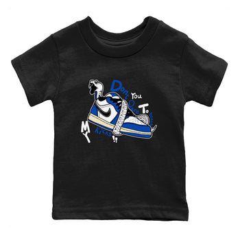 1s Game Royal shirts to match jordans Don't Touch My Kicks sneaker match tees Air Jordan 1 Retro Low OG Game Royal match shoes to clothes SNRT Sneaker Tees Youth Baby Black 2 tee