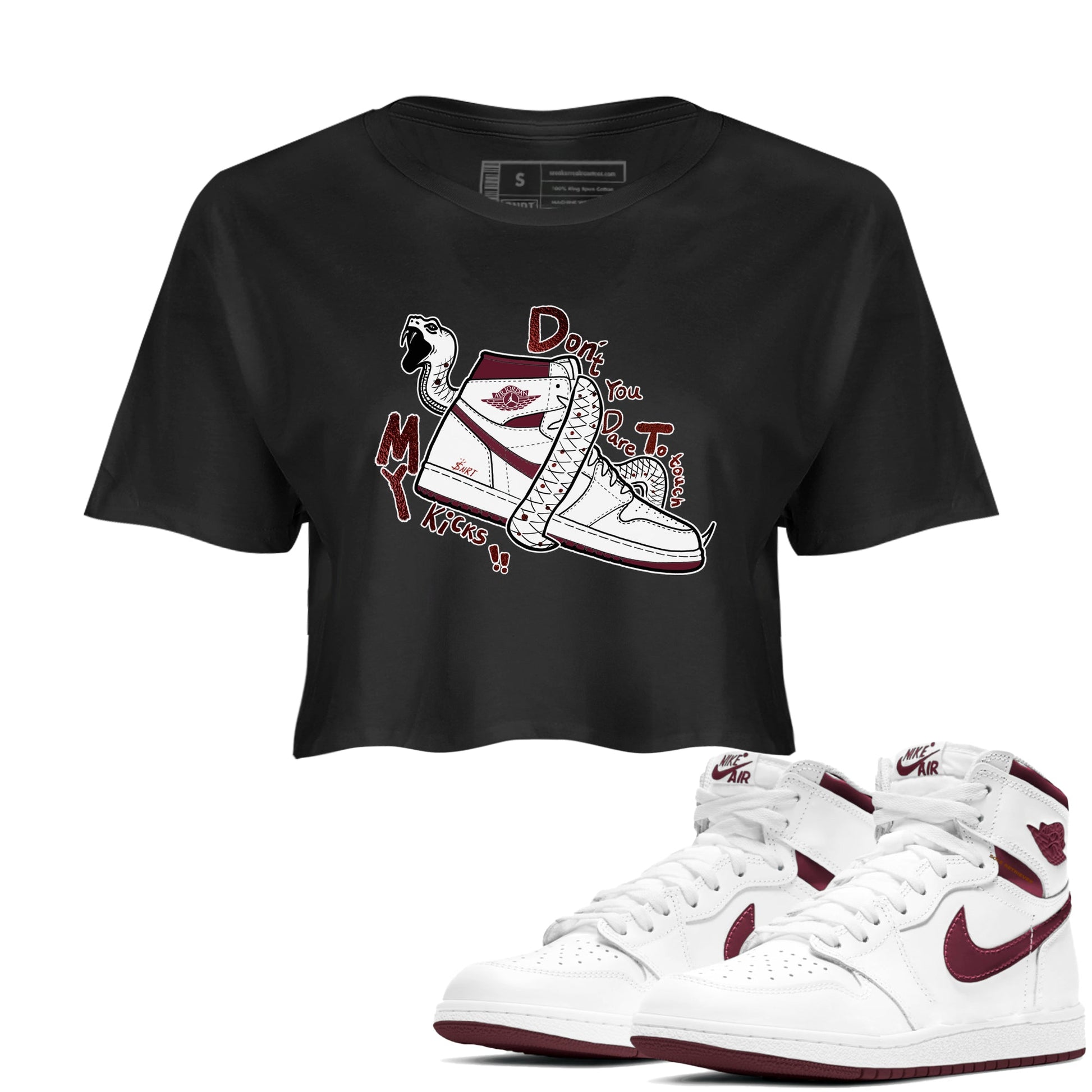 AJ1 High '85 Metallic Burgundy shirts to match jordans Don't Touch My Kicks sneaker match tees 1s High '85 Metallic Burgundy SNRT Sneaker Tees streetwear brand Black 1 crop tee