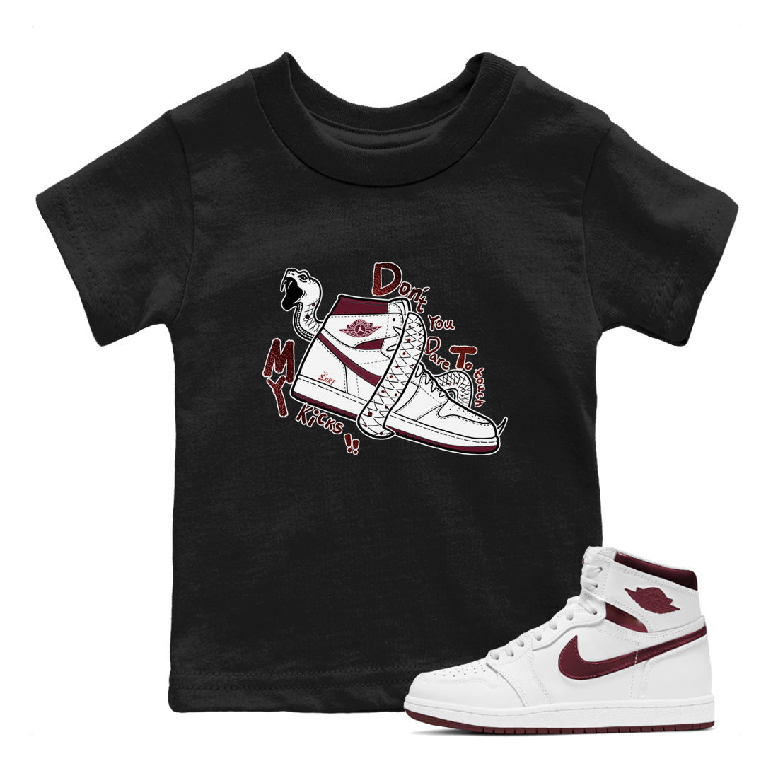 AJ1 High '85 Metallic Burgundy shirts to match jordans Don't Touch My Kicks sneaker match tees 1s High '85 Metallic Burgundy SNRT Sneaker Tees streetwear brand Baby and Youth Black 1 cotton tee