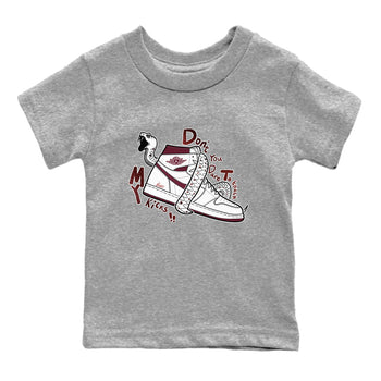 AJ1 High '85 Metallic Burgundy shirts to match jordans Don't Touch My Kicks sneaker match tees 1s High '85 Metallic Burgundy SNRT Sneaker Tees streetwear brand Baby and Youth Heather Grey 2 cotton tee