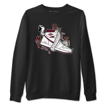 AJ1 High '85 Metallic Burgundy shirts to match jordans Don't Touch My Kicks sneaker match tees 1s High '85 Metallic Burgundy SNRT Sneaker Tees streetwear brand Black 2 unisex cotton tee