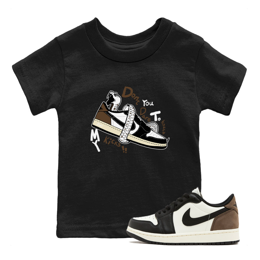 1s Mocha shirts to match jordans Don't Touch My Kicks sneaker match tees Air Jordan 1 Mocha SNRT Sneaker Release Tees Youth Baby Black 1 crew neck shirts