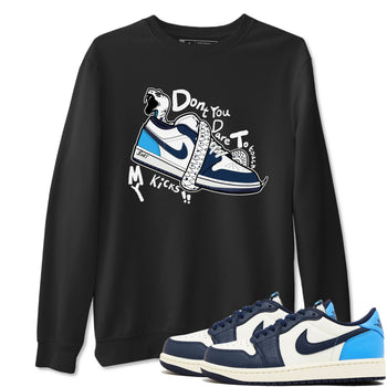 1s Obsidian shirts to match jordans Don't Touch My Kicks shirts to match Jordans AJ1 Retro Low OG Obsidian match shoes to clothes SNRT Sneaker Tees unisex cotton Black 1 shirts