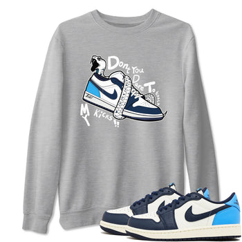 1s Obsidian shirts to match jordans Don't Touch My Kicks shirts to match Jordans AJ1 Retro Low OG Obsidian match shoes to clothes SNRT Sneaker Tees unisex cotton Heather Grey 1 shirts