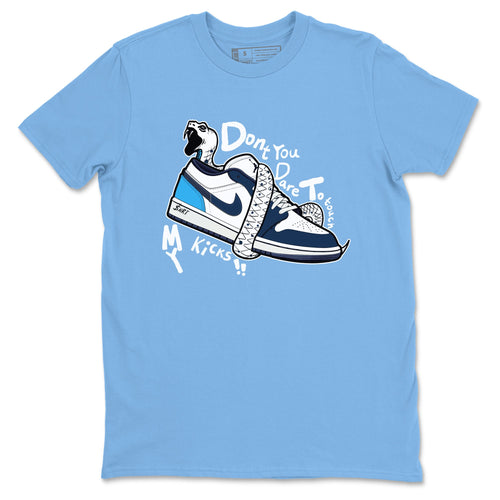 1s Obsidian shirts to match jordans Don't Touch My Kicks shirts to match Jordans AJ1 Retro Low OG Obsidian match shoes to clothes SNRT Sneaker Tees unisex cotton Carolina Blue 2 shirts