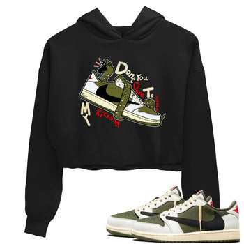 Jordan 1 Olive t shirts to match sneakers Don't Touch My Kicks sneaker match tees Air Jordan 1 Low x Travis Scott Reverse Olive tee SNRT Sneaker Tees unisex cotton Black 1 crop tee