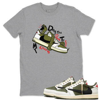 Jordan 1 Olive t shirts to match sneakers Don't Touch My Kicks sneaker match tees Air Jordan 1 Low x Travis Scott Reverse Olive tee SNRT Sneaker Tees unisex cotton Heather Grey 1 shirts