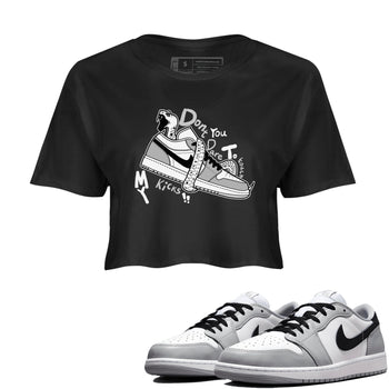 1s Wolf Grey shirts to match jordans Don't Touch My Kicks sneaker match tees Air Jordan 1 Wolf Grey SNRT Sneaker Tees streetwear brand Black 1 crop tee
