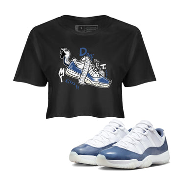 11s Diffused Blue shirts to match jordans Don't Touch My Kicks sneaker match tees Air Jordan 11 Diffused Blue SNRT Sneaker Tees streetwear brand Black 1 crop tee