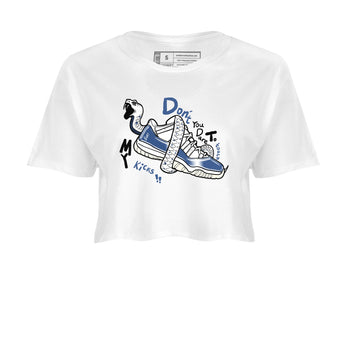 11s Diffused Blue shirts to match jordans Don't Touch My Kicks sneaker match tees Air Jordan 11 Diffused Blue SNRT Sneaker Tees streetwear brand White 2 crop tee