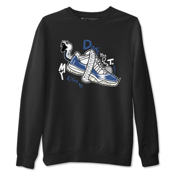 11s Diffused Blue shirts to match jordans Don't Touch My Kicks sneaker match tees Air Jordan 11 Diffused Blue SNRT Sneaker Tees streetwear brand Black 2 unisex cotton tee