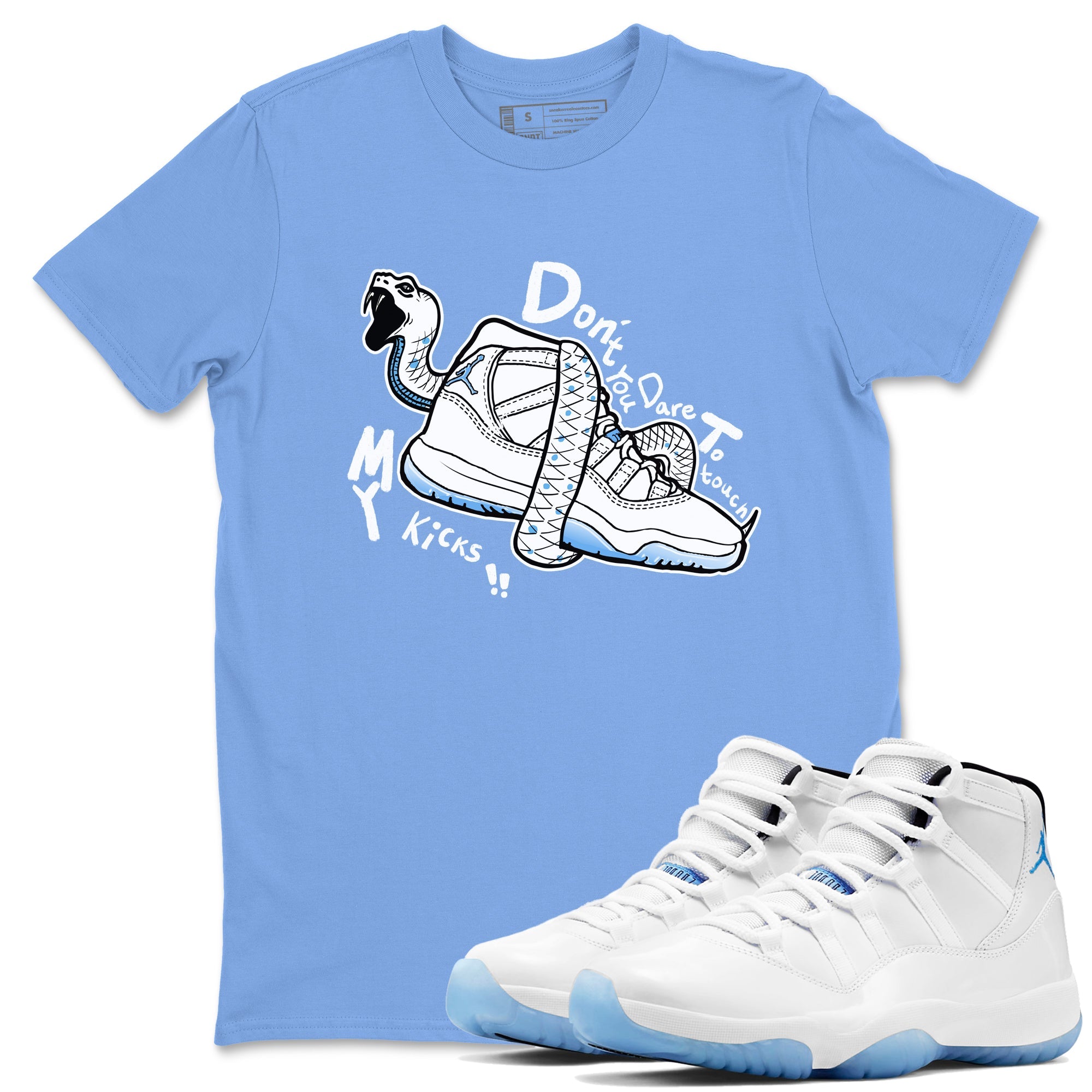 11s Legend Blue shirts to match jordans Don't Touch My Kicks best t shirts to wear with jordans AJ11 Retro Legend Blue match shoes to clothes SNRT Sneaker Tees unisex cotton Carolina Blue 1 shirts