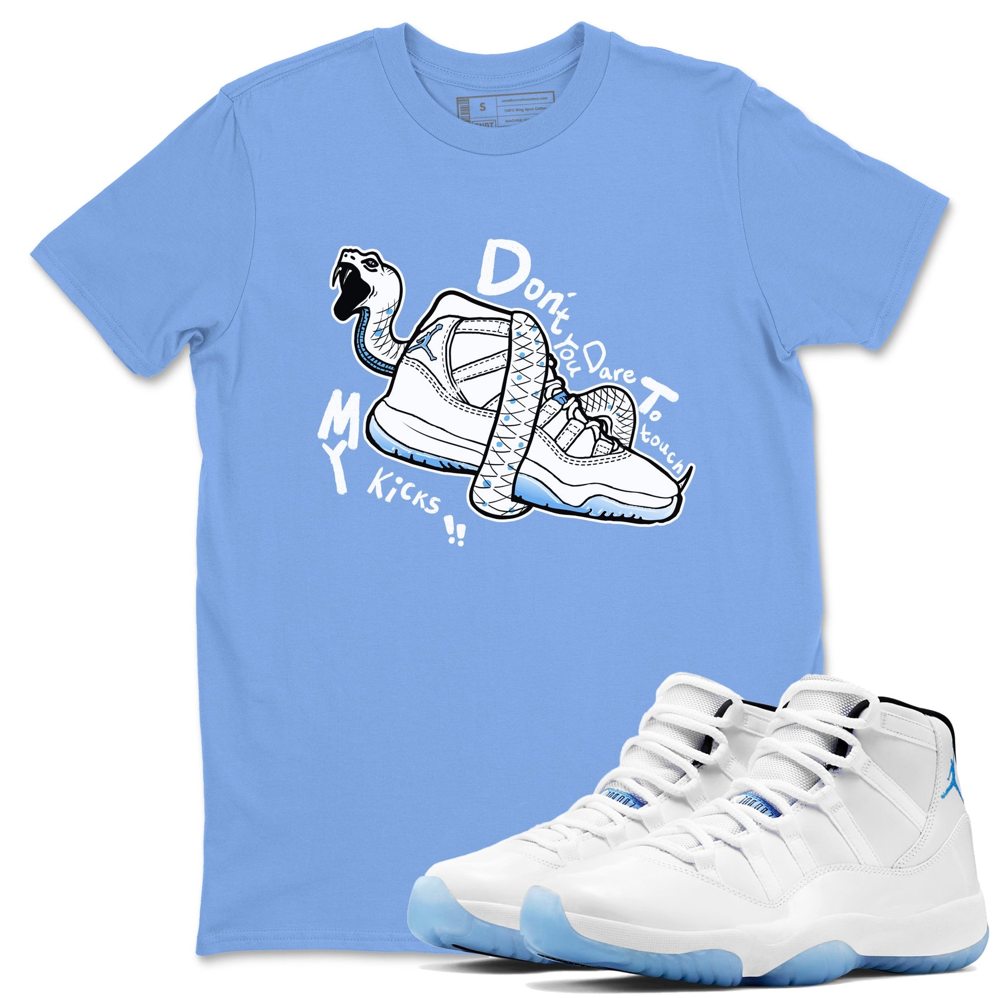 11s Legend Blue shirts to match jordans Don't Touch My Kicks best t shirts to wear with jordans AJ11 Retro Legend Blue match shoes to clothes SNRT Sneaker Tees unisex cotton Carolina Blue 1 shirts