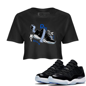 AJ11 Black and Varsity Royal shirt to match jordans Don't Touch My Kicks sneaker tees Air Jordan 11 Black/Varsity Royal SNRT Sneaker Release Tees Black 1 crop length shirt