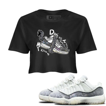 11s Year Of The Snake shirts to match jordans  Don't Touch My Kicks shirts to match jordans Air Jordan 11 Retro Low Year Of The Snake match shoes to clothes SNRT Sneaker Tees unisex cotton Black 1 crop tee