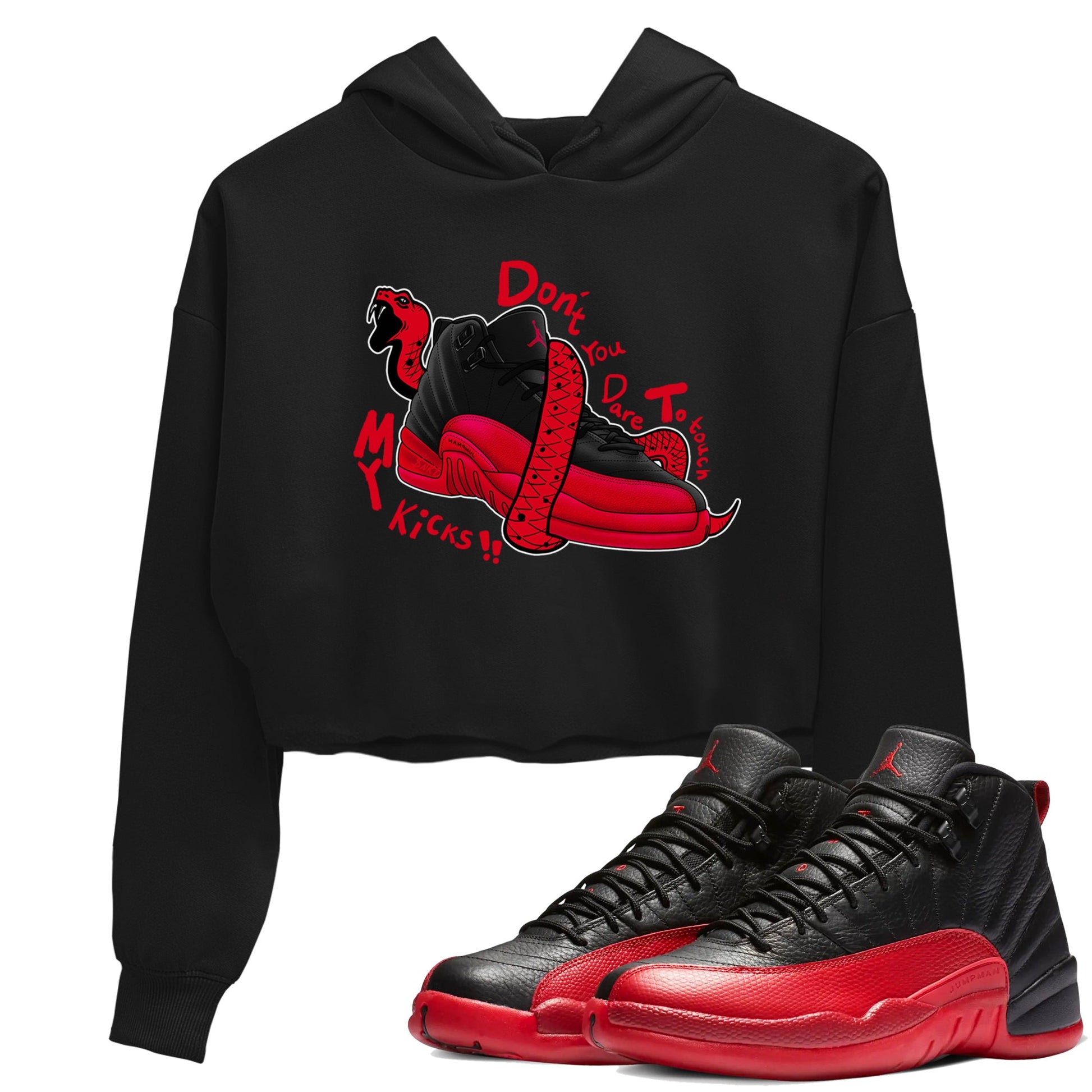 12s Flu Game shirts to match jordans Don't Touch My Kicks sneaker match tees Air Jordan 12 Retro Flu Game match shoes to clothes SNRT Sneaker Tees unisex cotton Black 1 crop tee