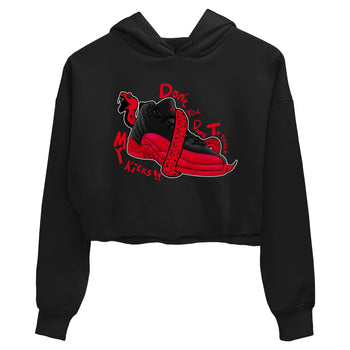 12s Flu Game shirts to match jordans Don't Touch My Kicks sneaker match tees Air Jordan 12 Retro Flu Game match shoes to clothes SNRT Sneaker Tees unisex cotton Black 2 crop tee