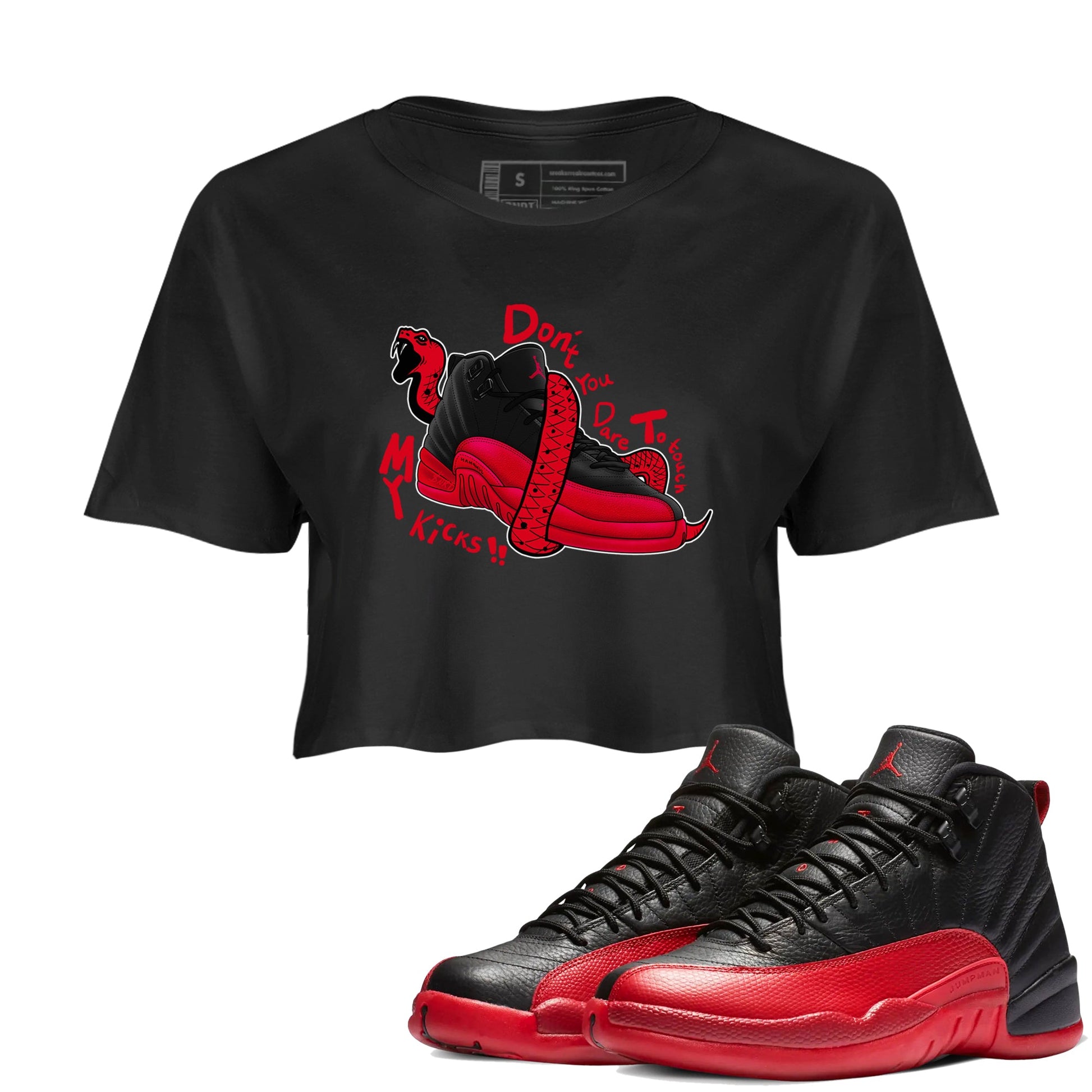 12s Flu Game shirts to match jordans Don't Touch My Kicks sneaker match tees Air Jordan 12 Retro Flu Game match shoes to clothes SNRT Sneaker Tees unisex cotton Black 1 crop tee