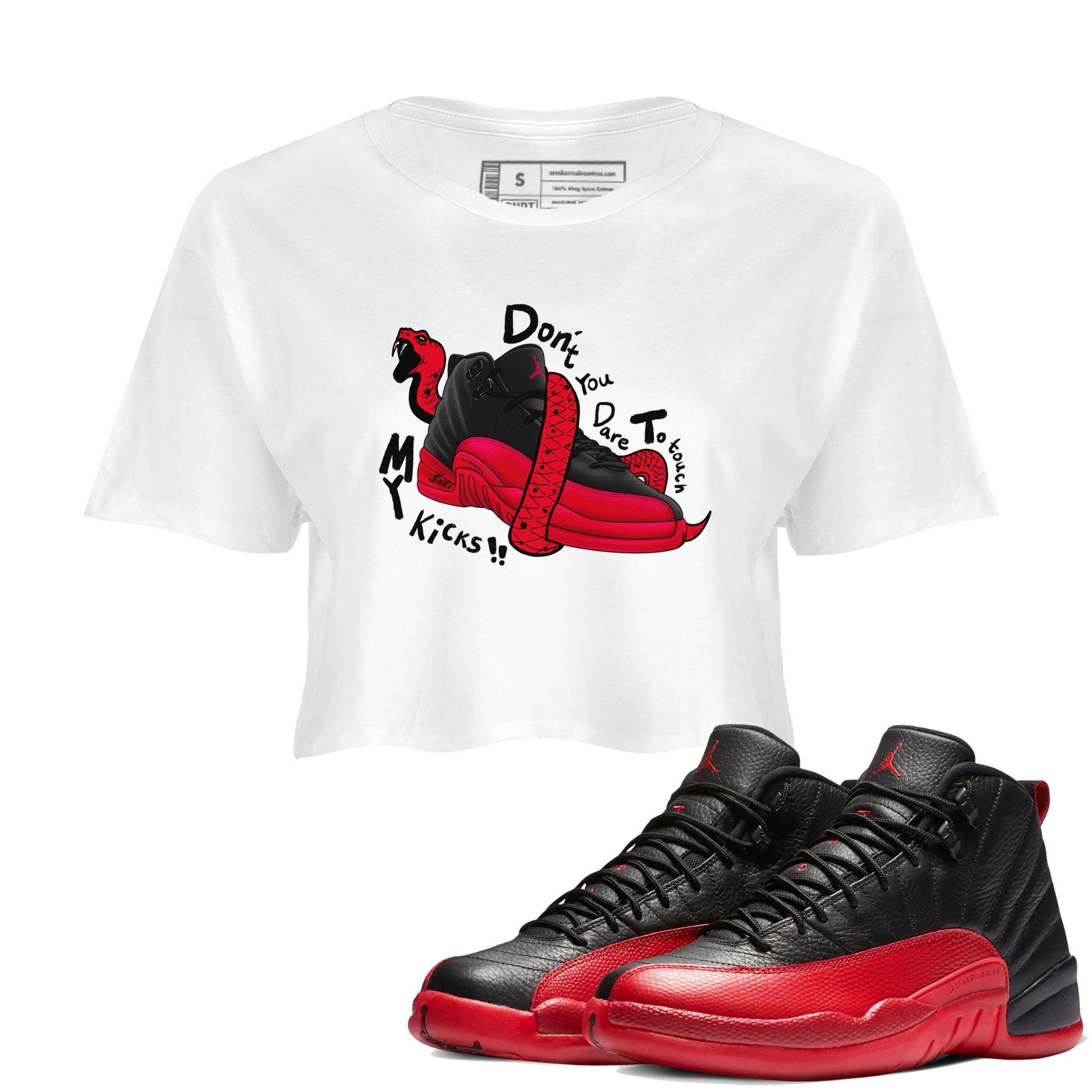12s Flu Game shirts to match jordans Don't Touch My Kicks sneaker match tees Air Jordan 12 Retro Flu Game match shoes to clothes SNRT Sneaker Tees unisex cotton White 1 crop tee